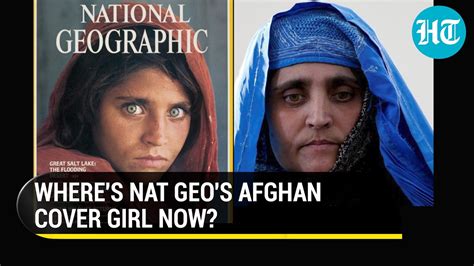 Watch What Happened To Nat Geos Afghan Cover Girl After Taliban
