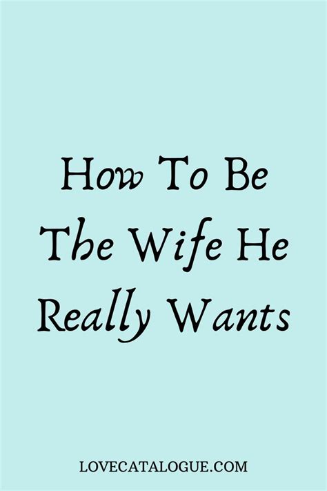 How To Be A Better Wife And Improve Your Marriage Wife Advice Good