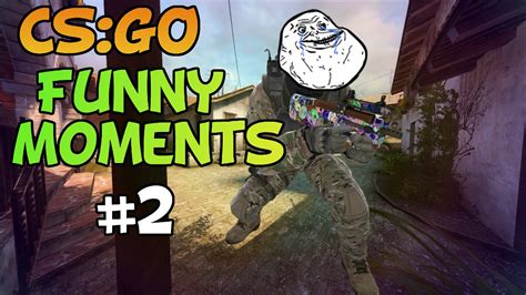 Csgo Funny Moments 2 Youtube