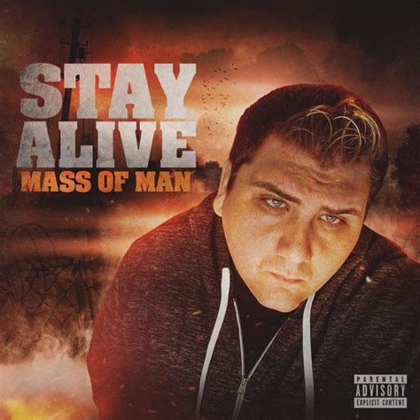 Mass Of Man Stay Alive Lyrics Musixmatch