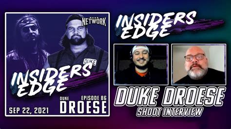 Duke The Dumpster Droese Shoot Interview Insiders Edge Podcast Ep