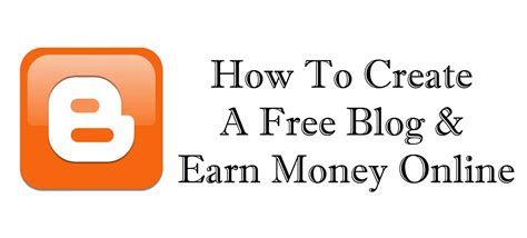 Create Blog For Free And Earn Money