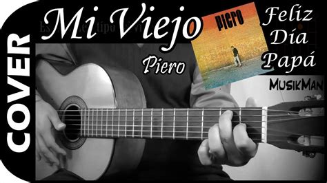 Mi Viejo 👴 Piero Guitarra Musikman N°038 Youtube
