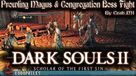 The dark souls series is infamous for how difficult it is, making even the most patient of players throw their controllers at the wall. Dark Souls II - Prowling Magus and Congregation Boss Fight ...
