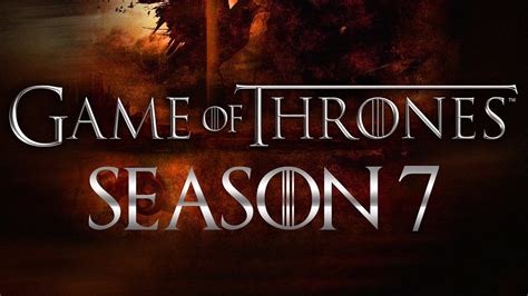 Estreno De Games Of Thrones Cuándo Y Dónde Ver La Temporada 7