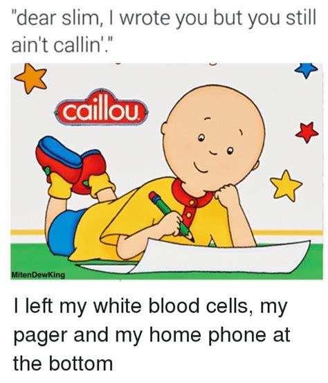 Funny Caillou Memes Of 2017 On Sizzle Caillou On My Cell