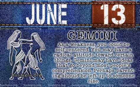 Relying upon the strengths of your unique birth date allows you to reach your fullest potential. June 13 Zodiac Horoscope Birthday Personality | SunSigns.Org