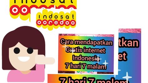 Yang bisa anda gunakan di hp android. cara mendapatkan gratis internet Indosat 7 hari 7 malam - YouTube