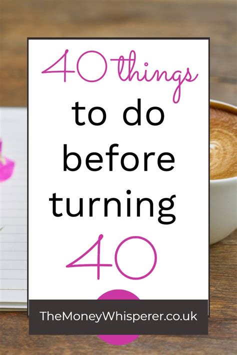 My 40 Things To Do Before Turning 40 Bucket List Turning 40 Bucket