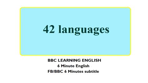 Bbc 6 Minute English Subtitle Learn To Talk About Languages In 6