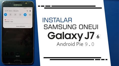 Instalar Samsung Oneui En El Galaxy J7 2016 Android Pie 90