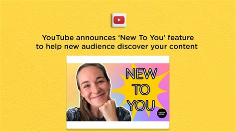 Youtube Launches ‘new To You Feature For Content Discovery Expansion