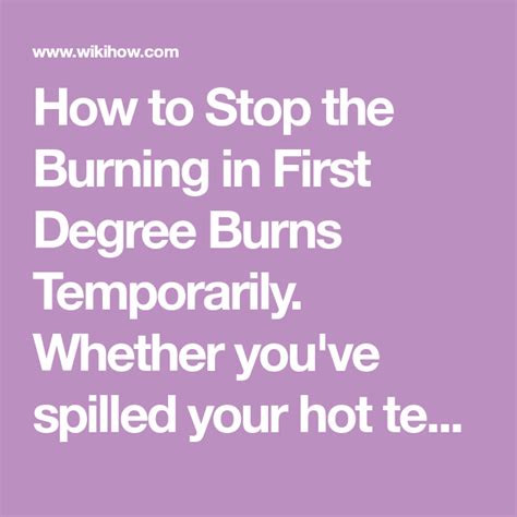 How To Stop The Burning In First Degree Burns Temporarily Degree