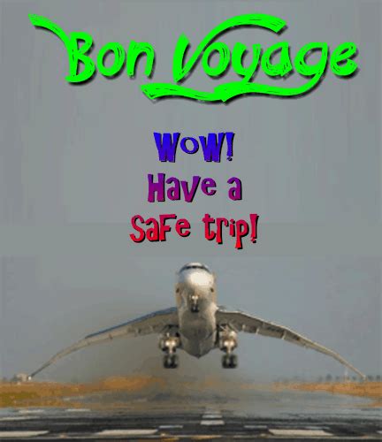 With tenor, maker of gif keyboard, add popular have a safe flight animated gifs to your conversations. Have A Safe Trip Card. Free Bon Voyage eCards, Greeting ...