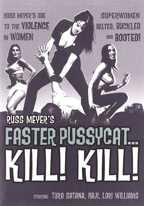 Faster Pussycatkill Kill A Russ Meyers Classic Russ Meyer