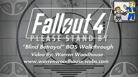 Caqs — this completes every step of the primary. FALLOUT 4 (PS4) - "Blind Betrayal" BOS Walkthrough - YouTube