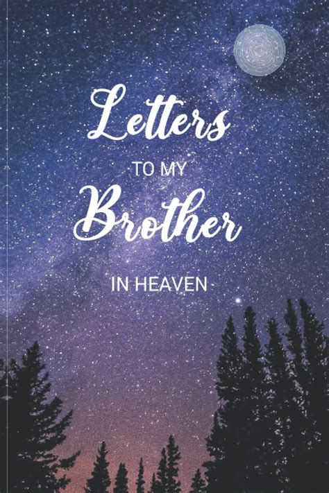 Letters To My Brother In Heaven Awesome Memory Notebook For Women Or
