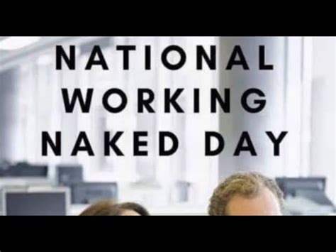 National Working Naked Day First Friday In February Activities And