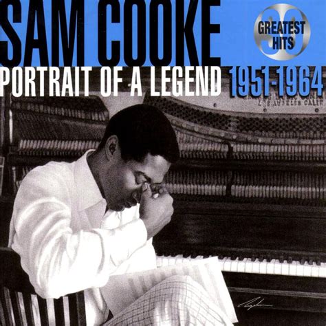 Sam Cooke 30 Greatest Hits Portrait Of A Legend 1951 1964 Lyrics And Tracklist Genius