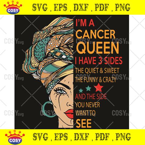 I Am A Cancer Queen I Have 3 Sides Svg Birthday Svg Cancer Svg