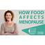 How Food Affects Menopause
