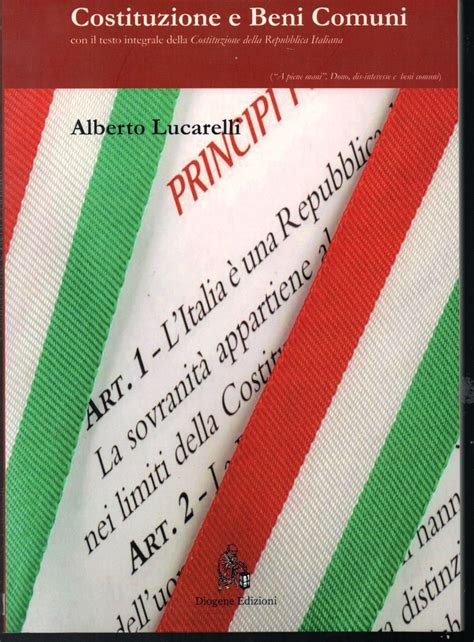 Costituzione E Beni Comuni Con Il Testo Integrale Della Costituzione Della Repubblica Italiana