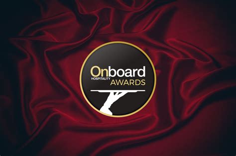 Enter The Onboard Hospitality Awards 2022 Today Onboard Hospitality