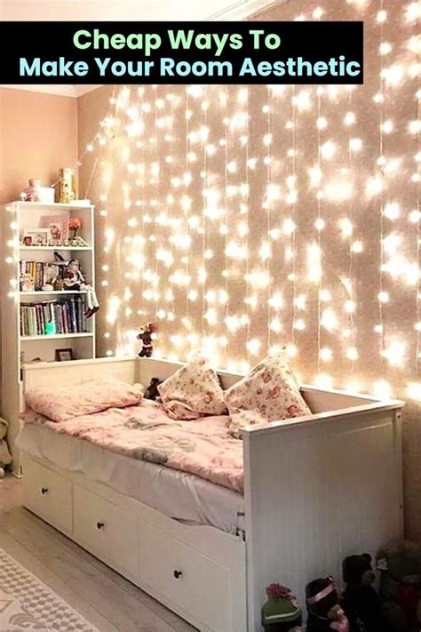 How To Make Your Room Aesthetic When Youre On A Budget Or Broke