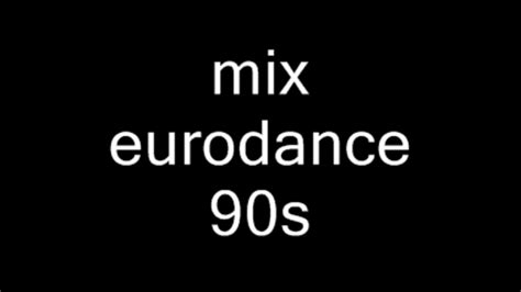 Mix Eurodance 90s Youtube