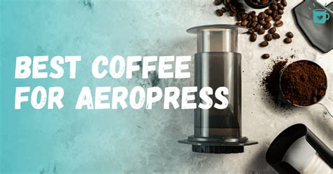 Conversely, if your coffee is sour, set your grinder to a finer setting, pour slower, or both. Best Coffee for Aeropress (2021 Reviews)