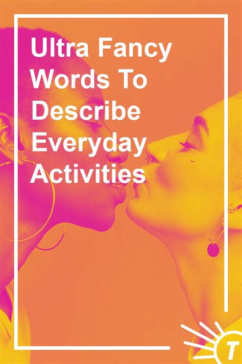 Fancy Words For Everyday Activities Fancy Words Words To Use Words