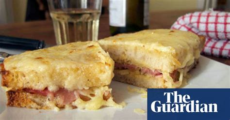 How To Cook The Perfect Croque Monsieur Sandwiches The Guardian