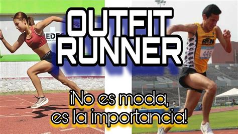 Outfit Runner Importancia De La Vestimenta Para Correr Tenis Ropa