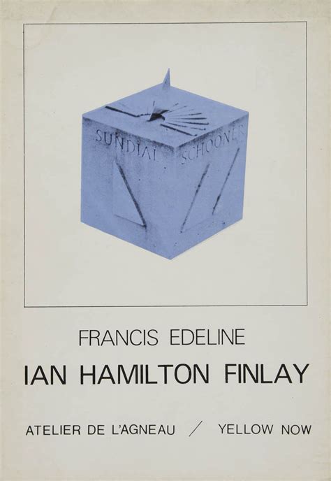Francis Edeline Ian Hamilton Finlay Gnomique Et Gnomonique Atelier