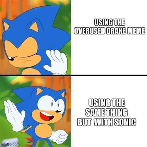 Sonic Drake Format Imgflip