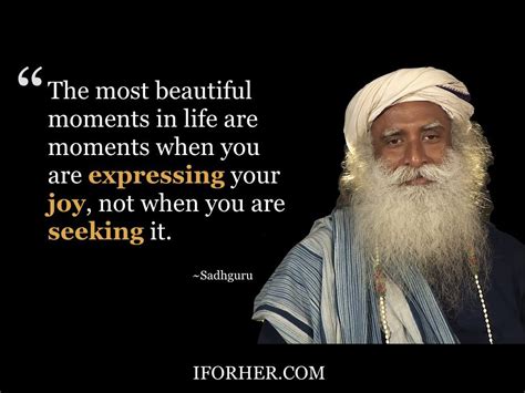 The best and most beautiful things in this world cannot be seen or even heard, but must be felt with the heart. Inspiring Sadhguru Quotes On Peace Of Mind, Love & Self-Respect