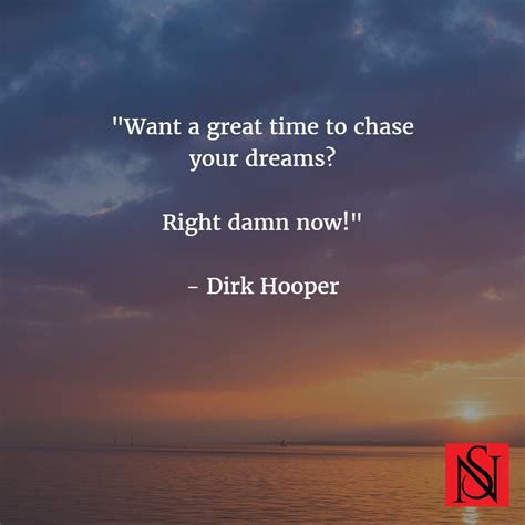 Pin by Dirk Hooper on Quotes | Chasing dreams, Media, Writer