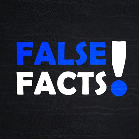 False Facts