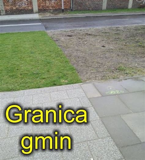Zobaczcie memy po spotkaniu ze. Granica dwóch gmin na Humor i śmieszne zdjecia - Zszywka.pl