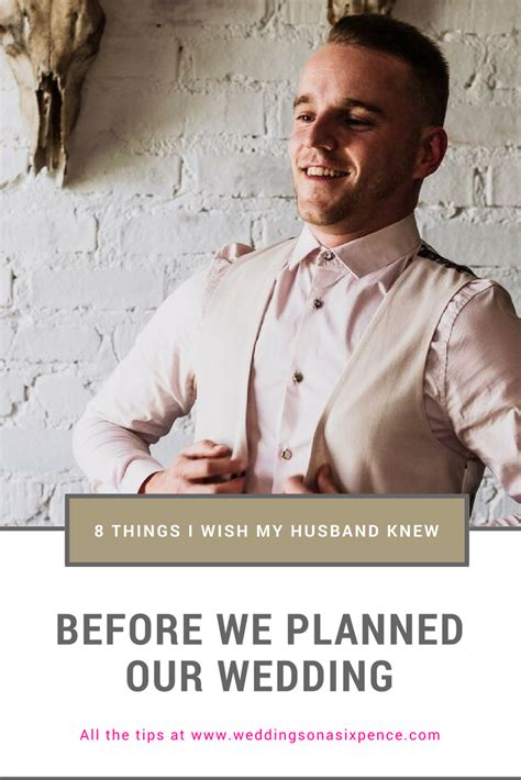 8 Things I Wish My Husband Knew Before We Planned Our Wedding Our