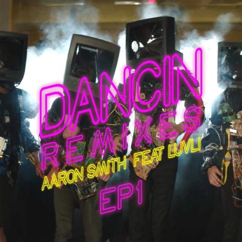 Aaron Smith Dancin Krono Remix Lyrics Genius Lyrics