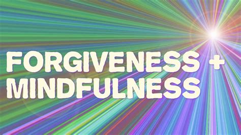 Forgiveness Mindfulness Youtube