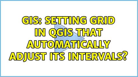 Gis Setting Grid In Qgis That Automatically Adjust Its Intervals