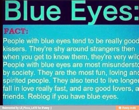 Pin By Eisforelikem On Fun Facts People With Blue Eyes Blue Eye Facts Good Kisser