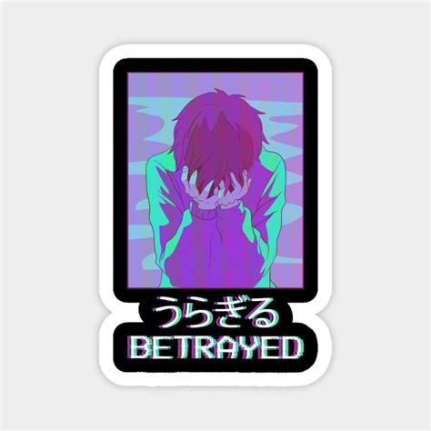 Vaporwave Aesthetic Sad Anime Boy Emo Goth Betrayed T Betrayed