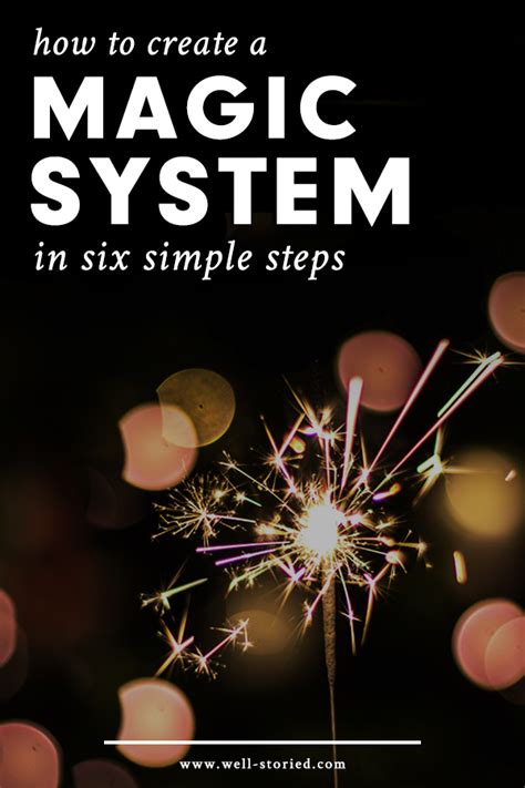 How To Create A Magic System In Six Simple Steps — Well Storied