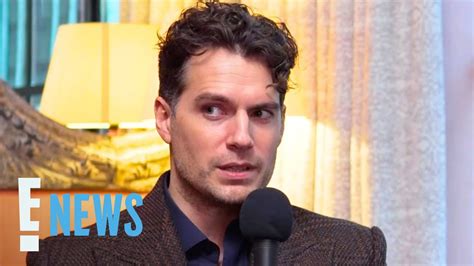 Henry Cavill Talks Sex Scenes “im Not A Fan Of Doing Them” E News