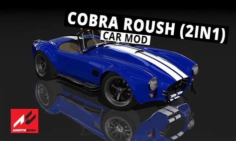 Shelby Cobra Roush 2in1 Assetto Corsa Mods