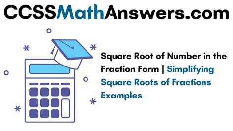 We have solved this clue. Square Root of Number in the Fraction Form | Simplifying ...