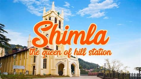Shimla Hill Station Tour Plan Travel Information My India Travel